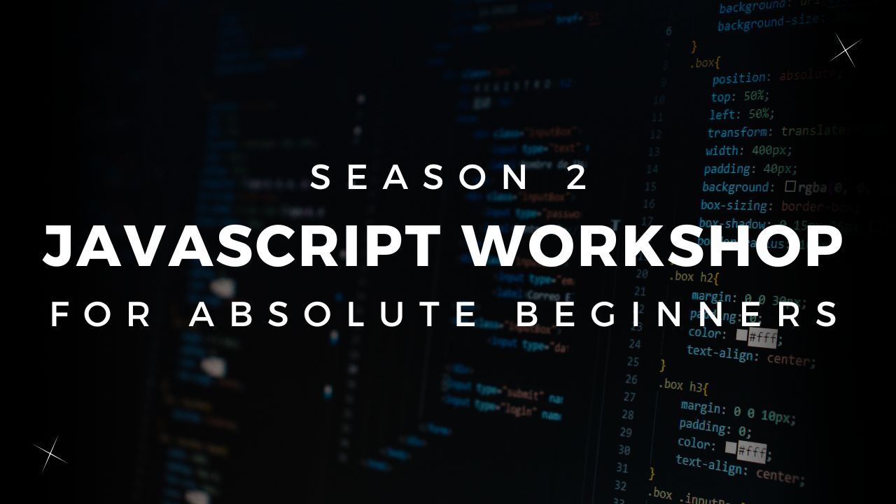 JavaScript Workshop for Absolute Beginners (Season 2) | Ostad